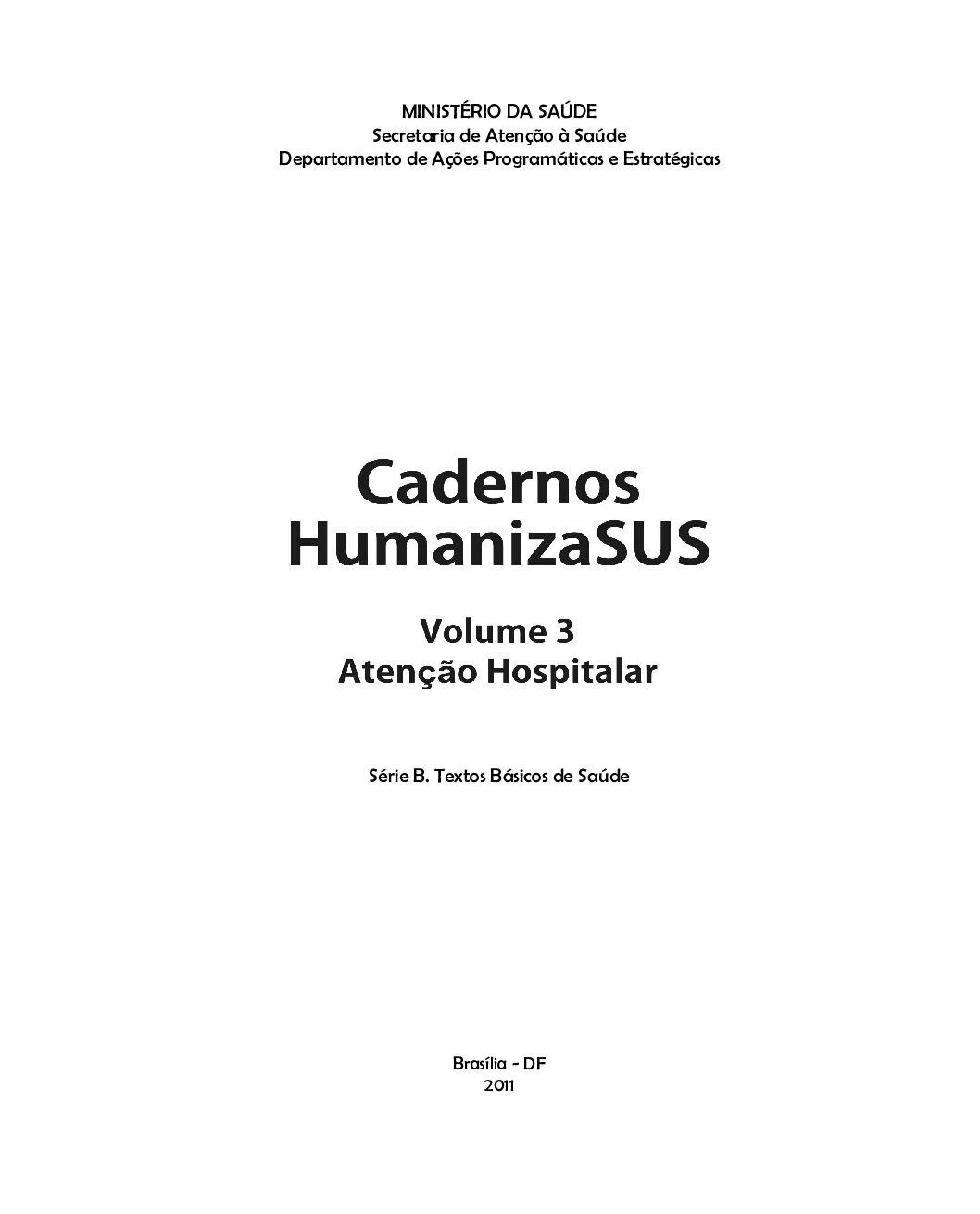 Caderno HumanizaSUS – Atenção Hospitalar